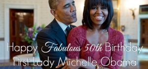 Happy Birthday Michelle Obama!