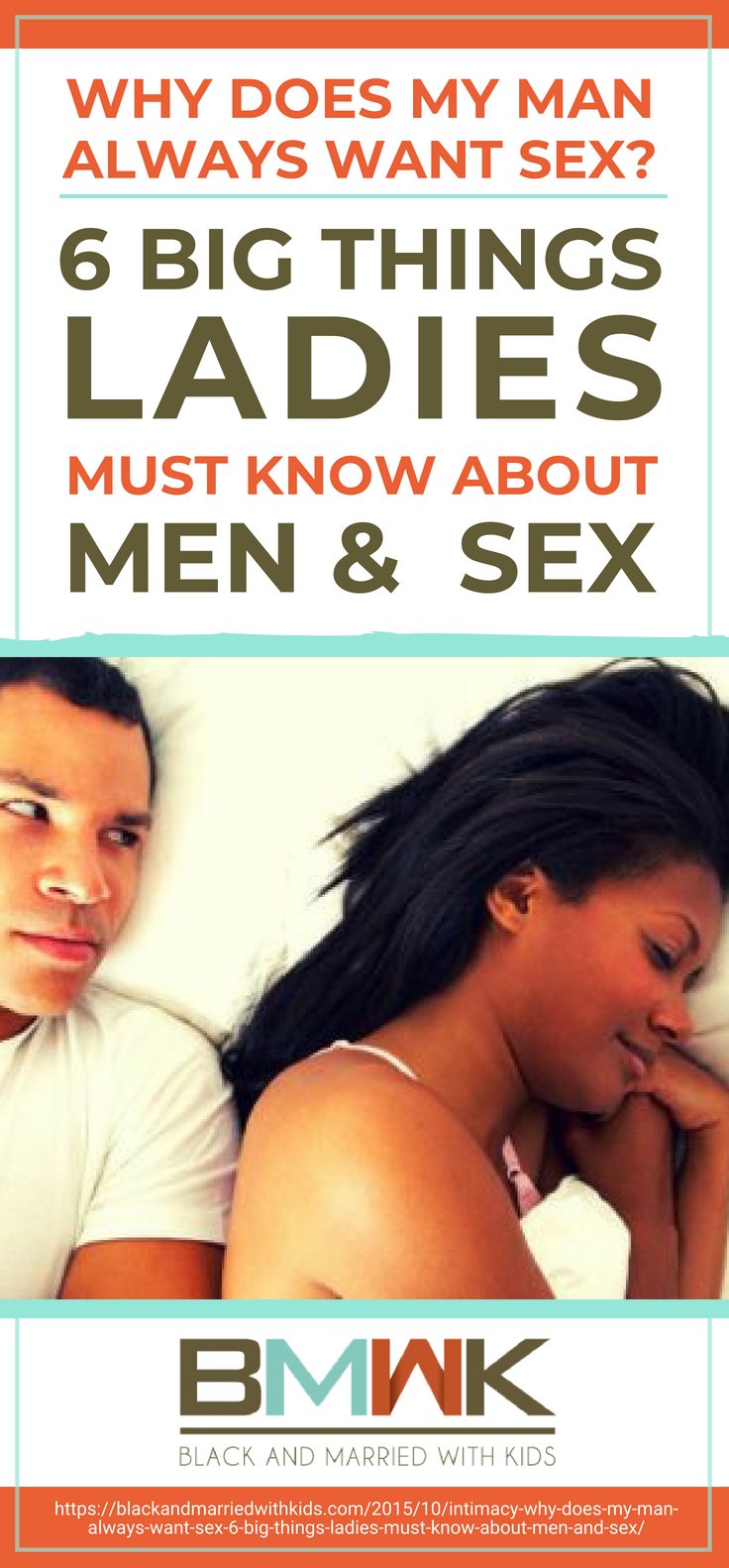 Pinterest Placard | Why Does My Man Always Want Sex? 6 BIG Things Ladies Must Know About Men and Sex! | woman